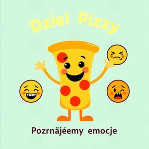 Plakat "Dzień Pizzy — Poznajemy emocje"