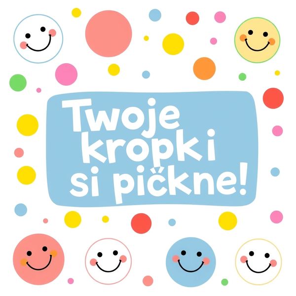 Plakat zakończenia: Pochwała za kropeczki